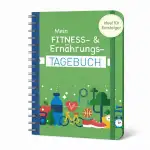 Mein Fitness- & Ernährungs-Tagebuch: Eintragbuch zum Ausfüllenm mit Spiralbindung und Gummiband, ...