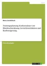 Trainingsplanung Kraftausdauer zur Blutdrucksenkung, Gewichtsreduktion und Kraftsteigerung